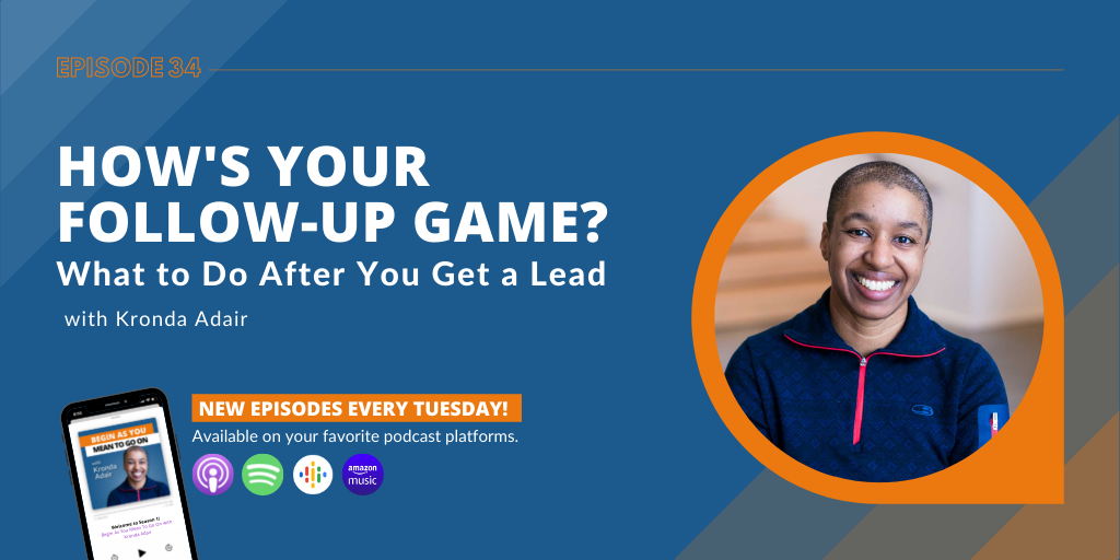 How’s Your Follow-Up Game? What to Do After You Get a Lead