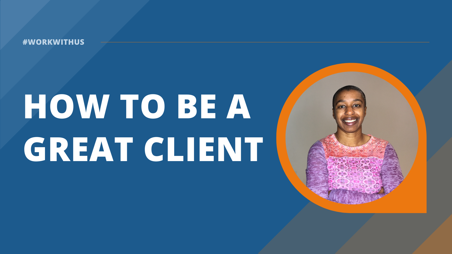 How to be a great client