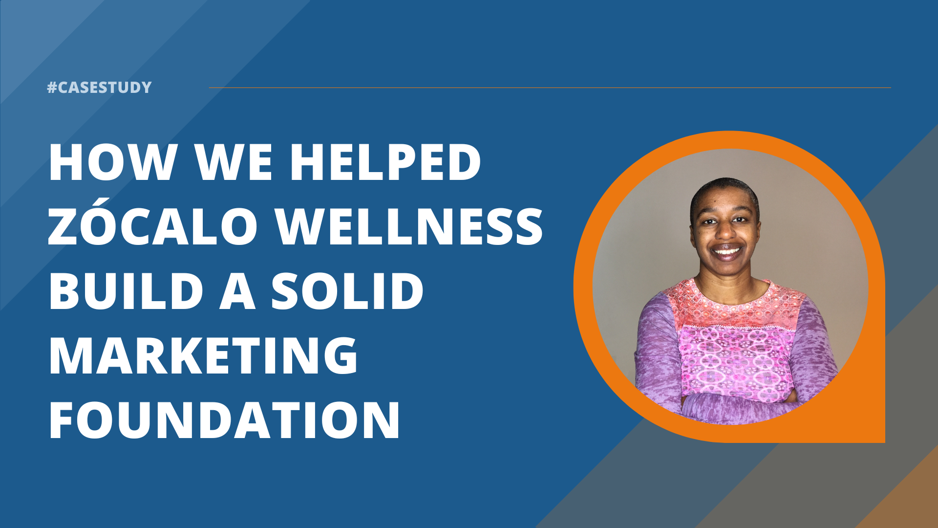 How we helped Zócalo Wellness build a solid marketing foundation