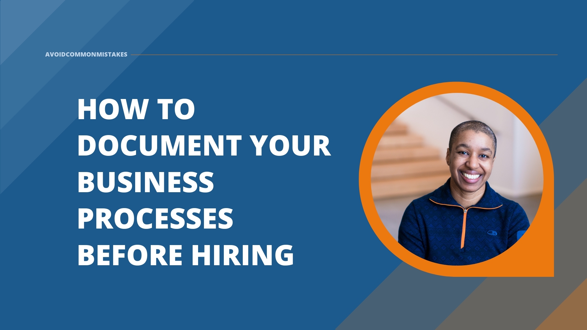 How to Document Your Business Processes Before Hiring