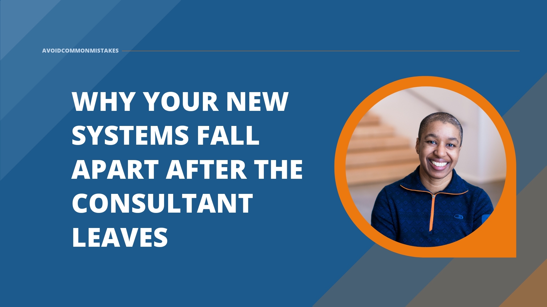 Why Your New Systems Fall Apart After the Consultant Leaves